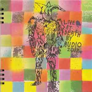 Various - Live At Death By Audio 2012