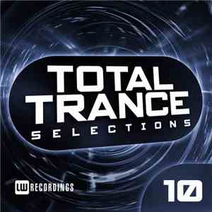 Various - Total Trance Selections 10