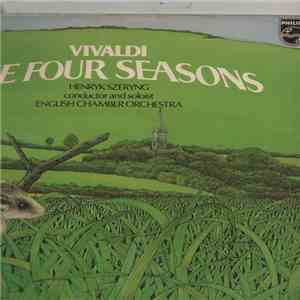 Vivaldi - Henryk Szeryng, English Chamber Orchestra - Vivaldi: The Four Seasons