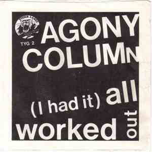 Agony Column  - (I Had It) All Worked Out