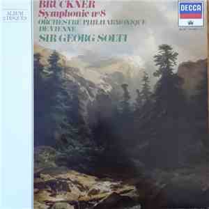 Anton Bruckner, Georg Solti, Wiener Philharmoniker - Symphonie N°8