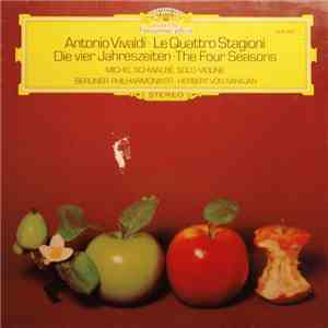 Antonio Vivaldi / Michel Schwalbé • Berliner Philharmoniker • Herbert von Karajan - Le Quattro Stagioni