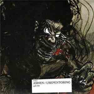 Ashen  / Usepentosing - Ashen / Usepentosing