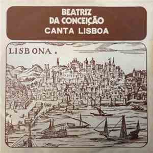 Beatriz Da Conceição - Canta Lisboa