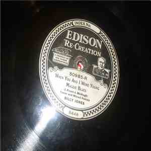 Billy Jones , Vernon Dalhart - When You And I Were Young Maggie Blues / Rock Me In My Swanee Cradle