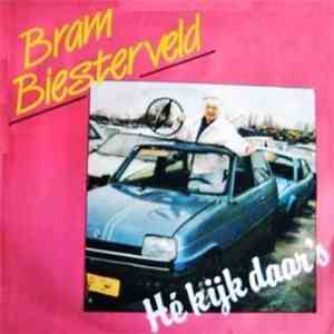 Bram Biesterveld - Hé Kijk Daar´s