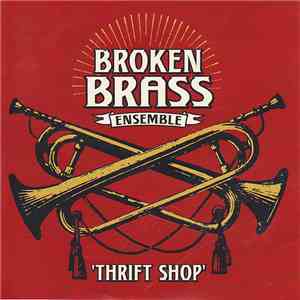 Broken Brass Ensemble - Thrift Shop