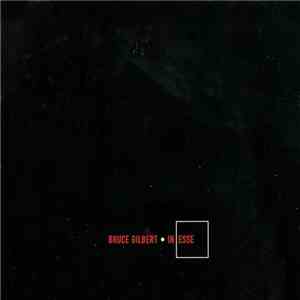 Bruce Gilbert - In Esse