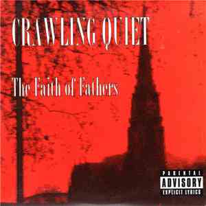 Crawling Quiet - The Faith Of Fathers