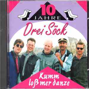 Die 3 Söck - 10 Jahre - Kumm Loß Mer Danze