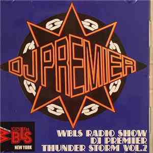 DJ Premier - WBLS Radio Show : Thunder Storm Volume 2