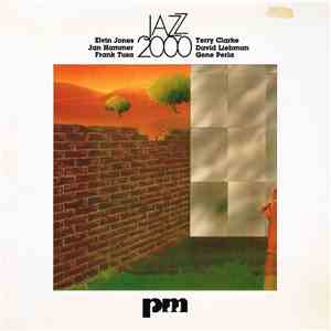 Elvin Jones, Jan Hammer, Frank Tusa, Terry Clarke, David Liebman, Gene Perla - Jazz 2000