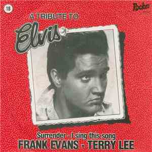 Frank Evans - Terry Lee  - Surrender / I Sing This Song For Elvis