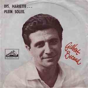 Gilbert Bécaud - Dis, Mariette... / Plein Soleil
