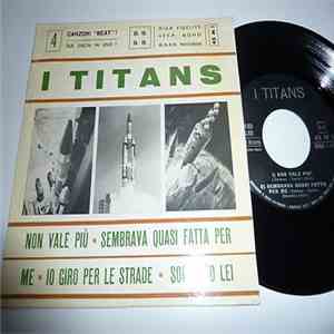 I Titans - Non Vale Piu
