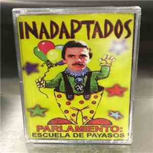 Inadaptados - Parlamiento : Escuela De Payasos
