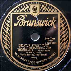 Jabbo Smith And His Rhythm Aces (Four Aces And The Joker) - Decatur Street Tutti / Till Times Get Better