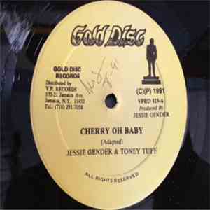 Jessie Gender & Toney Tuff - Cherry Oh Baby