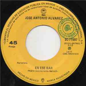 Jose Antonio Alvarez  - En Ese Bar