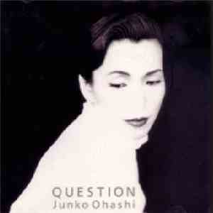 Junko Ohashi - Question