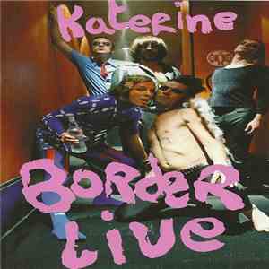 Katerine Avec La Secte Humaine - Border Live