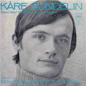 Kåre Sundelin - En Lycklig Dag / Drömmen Som Jag Drömt