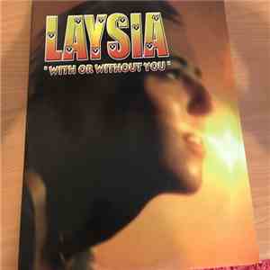 Laysia - With Or Without You