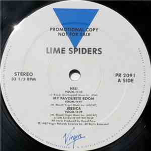 Lime Spiders - NSU / My Favorite Room / Jessica