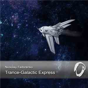 Nickolay Fedorenko - Trance-Galactic Express