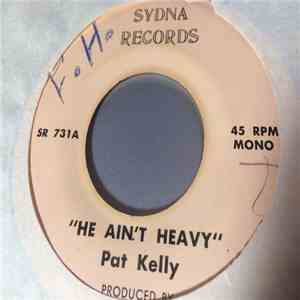 Pat Kelly, Delroy Wilson - He Ain't Heavy, He's My Brother / Can't Explain