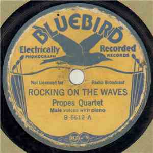 Propes Quartet - Rocking On The Waves / On The Jericho Road