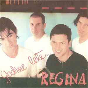 Regina - Godine Lete