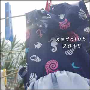 Sadclub - 2018