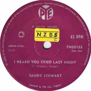 Sandy Stewart - I Heard You Cried Last Night