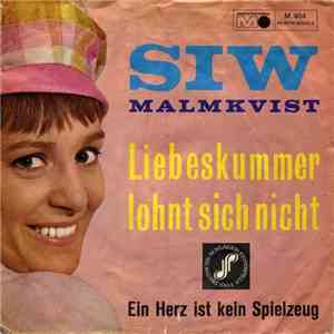 Siw Malmkvist - Liebeskummer Lohnt Sich Nicht