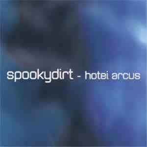 Spookydirt - Hotei Arcūs