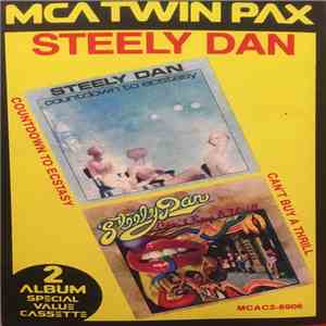 Steely Dan - Countdown To Ecstasy/Can't Buy A Thrill