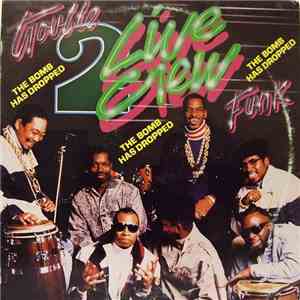 The 2 Live Crew & Trouble Funk - The Bomb Has Dropped