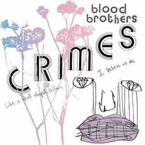 The Blood Brothers - Crimes