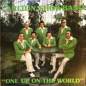 The Carlton Showband - One Up On The World