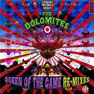The Dolomites - Queen Of The Game Re-Mixes