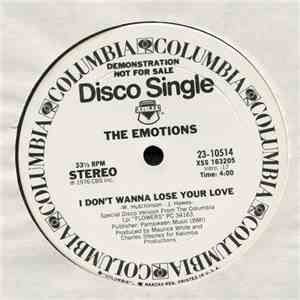 The Emotions - I Don't Wanna Lose Your Love (Special Disco Version) / Flowers (Special Disco Version)