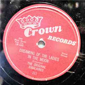 The Original Jubalaires - Dreaming Of The Ladies Of The Moon