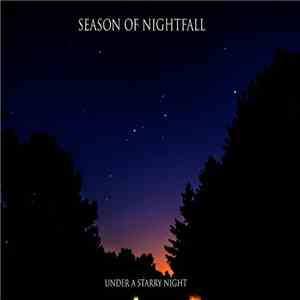 The Season Of Nightfall - Under A Starry Night