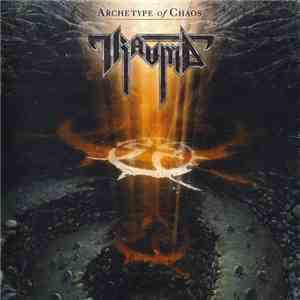 Trauma - Archetype Of Chaos