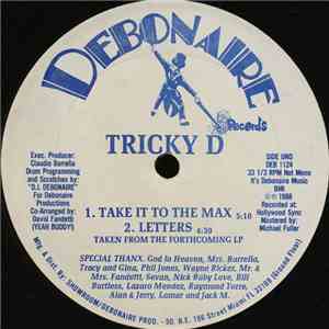 Tricky D  - Take It To The Max