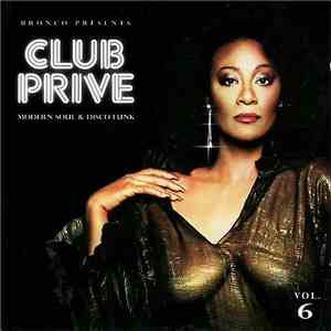 Various, DJ Bronco - Club Prive Modern Soul & Disco Funk Vol. 6