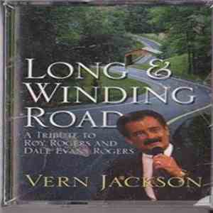 Vern Jackson - Long & Winding Road - A Tribute To Roy Rogers And Dale Evans Rogers