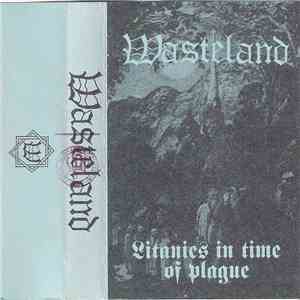 Wasteland  - Litanies In Time Of Plague