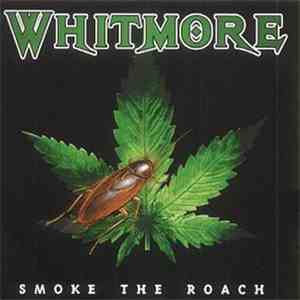 Whitmore - Smoke The Roach